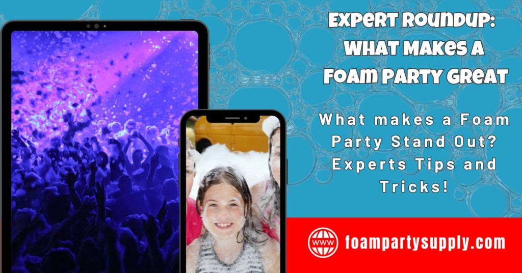 What Makes a Foam Party Great 3 Foam Machine Manufacturer - Foam Party Supply